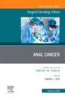 Daniel I Chu, Daniel I. Chu - Anal Cancer, An Issue of Surgical Oncology Clinics of North America: Volume 34-1