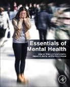 Patrick J Aragon, Amparo Gutierrez, Anthony LoGalbo, Jahangir Moini, Patrick J. Aragon - Essentials of Mental Health