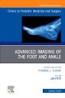 Jan Fritz - Advanced Imaging of the Foot and Ankle, An issue of Clinics in Podiatric Medicine and Surgery: Volume 41-4