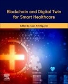 Tuan Anh Nguyen - Blockchain and Digital Twin for Smart Healthcare