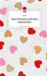 Neha - Zwei Herzen und eine Geschichte. Life is a Story - story.one
