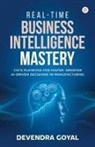 Devendra Goyal - Real-Time Business Intelligence Mastery