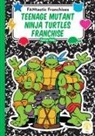 Kenny Abdo - Teenage Mutant Ninja Turtles Franchise