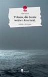 Mav Stone - Tränen, die du nie weinen konntest.. Life is a Story - story.one