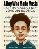 Karen A. Wyle - A Boy Who Made Music