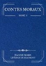 Jeanne Marie Leprince de Beaumont, La Plume Rêveuse - Contes Moraux