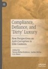 Tereza Østbø Kuldova, Jardar Østbø, Cris Shore - Compliance, Defiance, and 'Dirty' Luxury