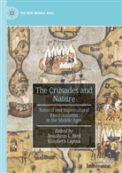 Jessalynn L. Bird, Jessalynn L Bird, Lapina, Elizabeth Lapina - The Crusades and Nature