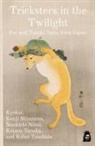 Kyokai (9th-c. Buddhist Monk), Kenji Miyazawa, Nankichi Niimi - Tricksters in the Twilight