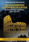 Tim Gernitz, Peter Hertel - Die Geheimnisse alter Weltkarten