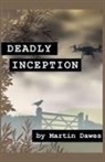 Martin Dawes - Deadly Inception