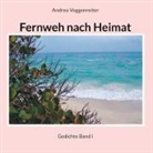 Andrea Voggenreiter - Fernweh nach Heimat