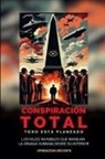 Pluma Arcana, Cynthia de Salvador Freixedo - Conspiración Total - Todo Está Planeado