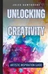 Jules Hawthorne - Unlocking Creativity