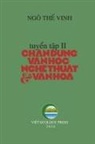 The Vinh Ngo - Chân Dung V¿n H¿c Ngh¿ Thu¿t & V¿n Hóa - T¿p 2 (softcover - black&white - groundwood paper - new edition)