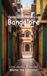 Walter the Educator - Celebrating the City of Bangalore
