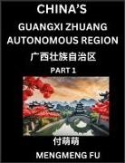 Mengmeng Fu - China's Guangxi Zhuang Autonomous Region (Part 1)- Learn Chinese Characters, Words, Phrases with Chinese Names, Surnames and Geography