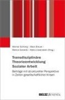 Marc Breuer, Marion Gerards, Marion Gerards u a, Heiko Löwenstein, Werner Schönig - Transdisziplinäre Theorieentwicklung Sozialer Arbeit