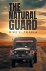 Mike Chapla - The Natural Guard