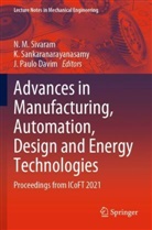 J. Paulo Davim, J Paulo Davim, K Sankaranarayanasamy, K. Sankaranarayanasamy, N. M. Sivaram - Advances in Manufacturing, Automation, Design and Energy Technologies