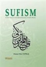 Osman Nuri Topba¿ - Sufism - A path towards the internalisation of Faith (Ihsan)