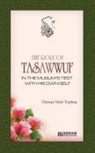 Osman Nuri Topba¿ - The Role of Tasawwuf in the Muslim's Test with his own self