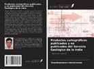 Chandrasekaran Venkatraman - Productos cartográficos publicados y no publicados del Servicio Geológico de la India
