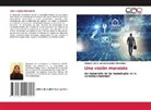 Maikelys de la Caridad Ludeña Hernández - Una visión marxista
