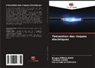 Teodora Laz¿r, Teodora Lazar, Drago Pasculescu, Drago¿ Pasculescu, Florin Gabriel Popescu - Prévention des risques électriques