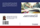 Lazgin Barany - A Course in Syntax for EFL Students at University Level