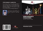 Prasanna Kumar - PERFORMANCE FINANCIÈRE