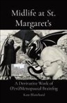 Kathryn D Blanchard - Midlife at St. Margaret's