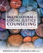Madeline Clark, Jennifer M. Cook - Multicultural and Social Justice Counseling
