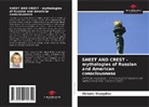 Victoria Skurydina - SHEET AND CREST - mythologies of Russian and American consciousness