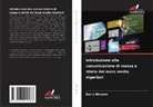 Barry Nnaane - Introduzione alla comunicazione di massa e storia dei mass media nigeriani