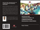Tezera Teshale - PARTICIPATION COMMUNAUTAIRE À LA CONSERVATION DES RESSOURCES FORESTIÈRES
