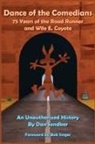 Dan Sendker - Dance of the Comedians - 75 Years of the Road Runner and Wile E. Coyote - An Unauthorized History