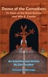 Dan Sendker - Dance of the Comedians - 75 Years of the Road Runner and Wile E. Coyote - An Unauthorized History