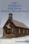 Alexander M'Caine - Letters on the Organization and Early History of the Methodist Episcopal Church (Corrected Edition, 2017)
