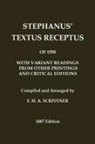 Robertus Stephanus, Robert Stephen - Stephanus' (Stephen's) 1550 Textus Receptus, as compiled by F. H. A. Scrivener (Greek New Testament)