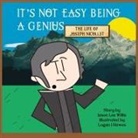 Jason Lee Willis - It's Not Easy Being a Genius