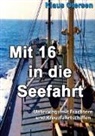 Klaus Otersen - Mit 16 in die Seefahrt