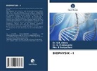 Dr S R Chitra, Dr. S.R. Chitra, S. R. Chitra, B Suriya Devi, Mrs B Suriy Devi, Mrs. B Suriya Devi... - BIOPHYSIK - I