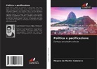 Mayara de Martini Cabeleira - Politica e pacificazione