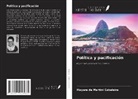 Mayara de Martini Cabeleira - Política y pacificación