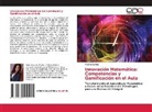 Yadira Suárez - Innovación Matemática: Competencias y Gamificación en el Aula