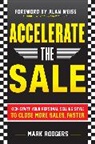 Mark Rodgers, Rodgers Mark - Accelerate the Sale