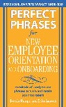 Brenda Hampel, Hampel Brenda, Erika Lamont, Lamont Erika - Perfect Phrases for New Employee Orientation and Onboarding
