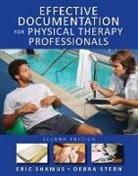 Shamus Eric, Stern Debra - Effective Documentation for Physical Therapy Professionals, Second Edition