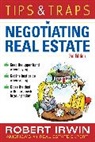 Irwin Robert - Tips & Traps for Negotiating Real Estate, Third Edition